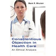 Conscientious Objection in Health Care