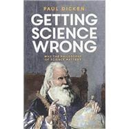 Getting Science Wrong
