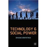 Technology and Social Power