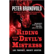 Riding With the Devil's Mistress