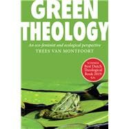 Green Theology An Eco-Feminist and Ecumenical Perspective