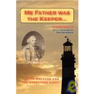 Me Father Was the Keeper : John Smeaton and the Eddystone Light