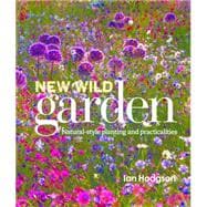 New Wild Garden Natural-style planting and practicalities