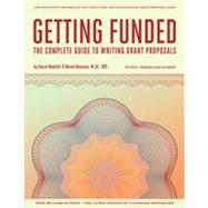 Getting Funded The Complete Guide to Writing Grant Proposals