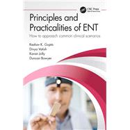 Principles and Practicalities of ENT