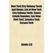 New York City Subway Yards and Shops