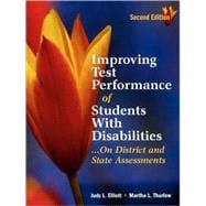 Improving Test Performance of Students with Disabilities : ...On District and State Assessments