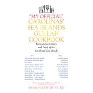 My Official Carolinas’ Sea Islands Gullah Cookbook
