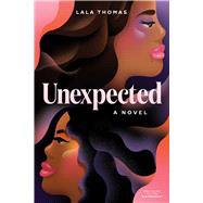 Unexpected A Novel