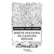 Brève histoire de l'Ancien Régime