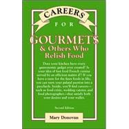 Careers for Gourmets & Others Who Relish Food, Second Edition