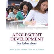 Adolescent Development for Educators, plus MyLab Education with Pearson eText -- Access Card Package