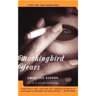 Mockingbird Years A Life In And Out Of Therapy