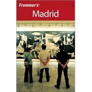 Frommer's<sup>®</sup> Madrid, 2nd Edition