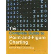 The Complete Guide to Point-and-figure Charting