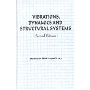 Vibrations, Dynamics and Structural Systems