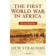 The First World War In Africa