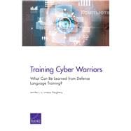 Training Cyber Warriors What Can Be Learned from Defense Language Training