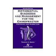 Differential Diagnosis and Management for the Chiropractor : Protocols and Algorithms