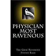 Physician Most Ravenous