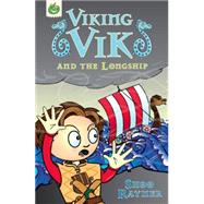 Viking Vik and the Longship