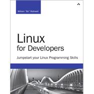 Linux for Developers Jumpstart your Linux Programming Skills