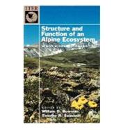 Structure and Function of an Alpine Ecosystem Niwot Ridge, Colorado
