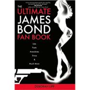 The Ultimate James Bond Fan Book
