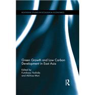 Green Growth and Low Carbon Development in East Asia