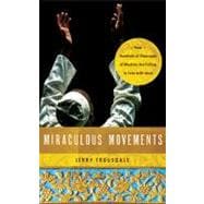 Miraculous Movement : How Hundreds of Thousands of Muslims Are Falling in Love with Jesus