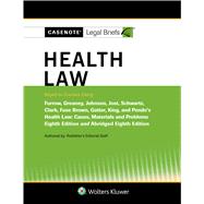 Casenote Legal Briefs for Health Law Keyed to Furrow, Greaney, Johnson, Jost, and Schwartz