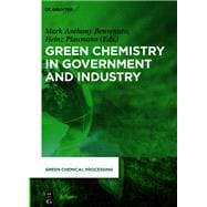 Green Chemistry in Government and Industry