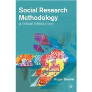 Social Research Methodology : A Critical Introduction