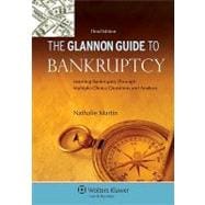 Glannon Guide To Bankruptcy: Learning Bankruptcy Through Multiple-Choice Questions and Analysis, 3rd Ed.