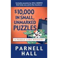 $10,000 in Small, Unmarked Puzzles