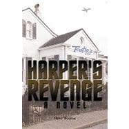 Harper's Revenge : A Novel