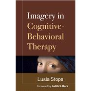 Imagery in Cognitive-Behavioral Therapy,9781462547289