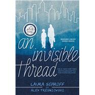An Invisible Thread A Young Readers' Edition