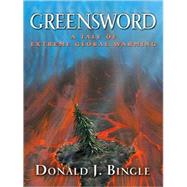 Greensword : A Tale of Extreme Global Warming