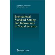International Standard-setting and Innovations in Social Security