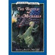 The Battle for St. Michaels