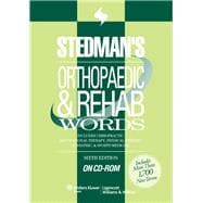 Stedman's Orthopaedic & Rehab Words, Sixth Edition, on CD-ROM With Chiropractic, Occupational Therapy, Physical Therapy, Podiatric, and Sports Medicine Words