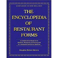 The Encyclopedia of Restaurant Forms: A Complete Kit of Ready-To-Use Checklists, Worksheets, and Training AIDS for a Successful Food Service Operation