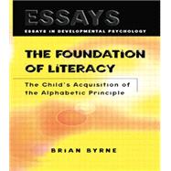 The Foundation of Literacy: The Child's Acquisition of the Alphabetic Principle