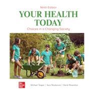 Your Health Today: Choices in a Changing Society [Rental Edition]