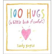 100 Hugs A Little Book of Comfort