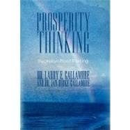Prosperity Thinking: Recession-Proof Thinking