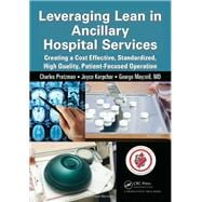 Leveraging Lean in Hospital Support and Ancillary Services