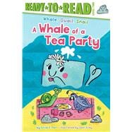A Whale of a Tea Party Ready-to-Read Level 2,9781534497290