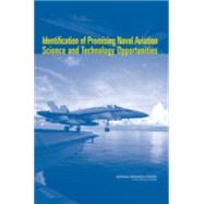Identification of Promising Naval Aviation Science And Technology Opportunities